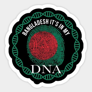 Bangladesh Its In My DNA - Gift for Bengali From Bangladesh Sticker